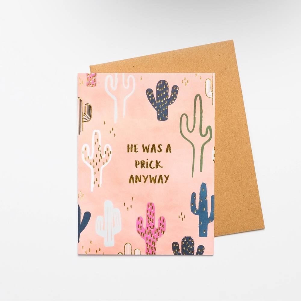 He Was A Prick Anyway Goldfoil Card by Wild Optimist